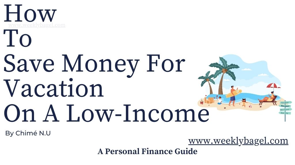 How To Save Money For Vacation On A Low-Income
