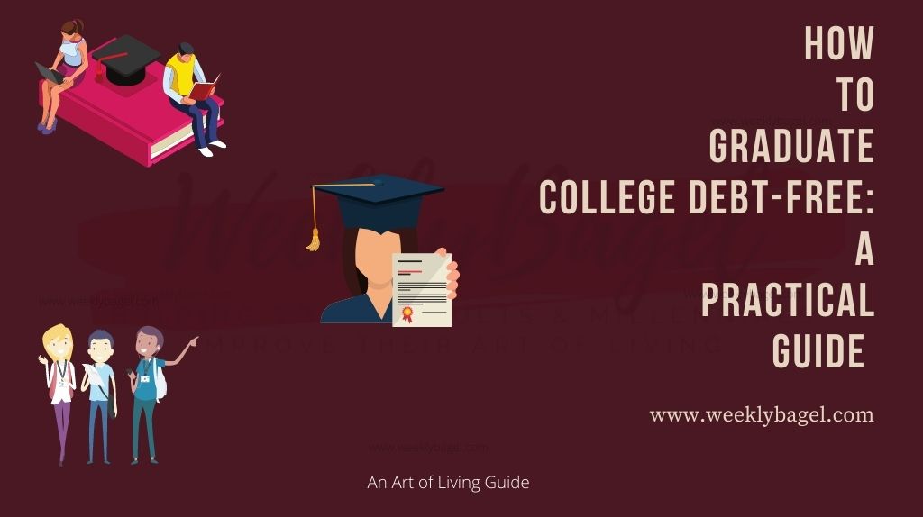How to Graduate College Debt-Free: A Practical Guide