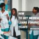How To Get Medical School Loans Forgiven In Two Years