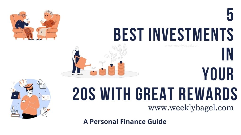 5 Best Investments In Your 20s With Great Rewards