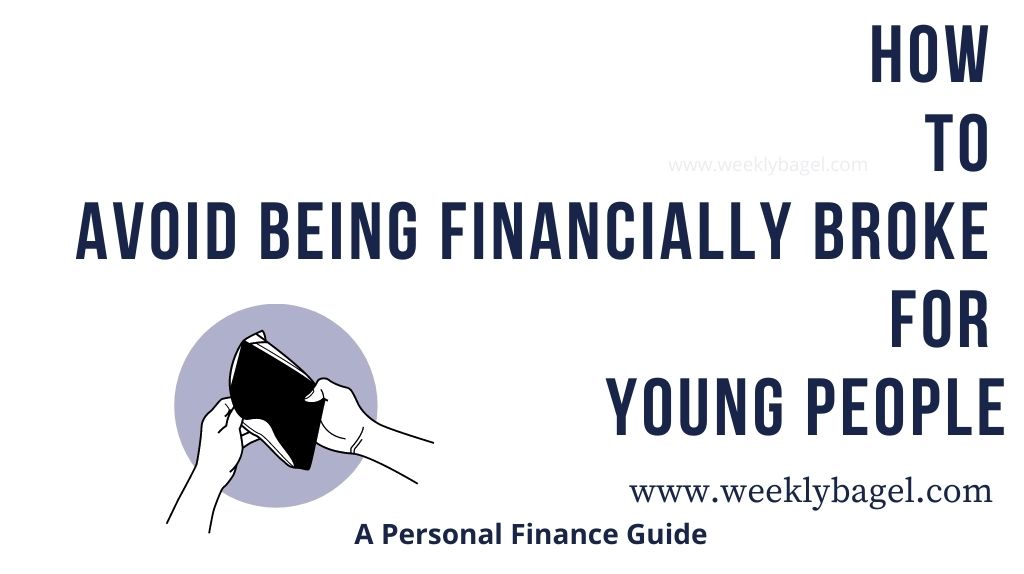 How To Avoid Being Financially Broke For Young People