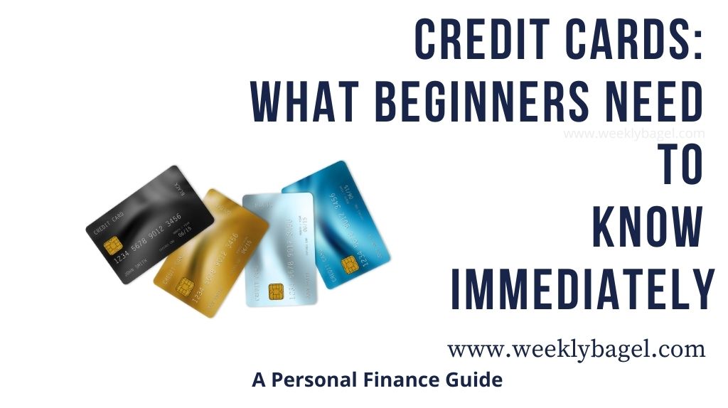Credit Cards: What Beginners Need To Know Immediately