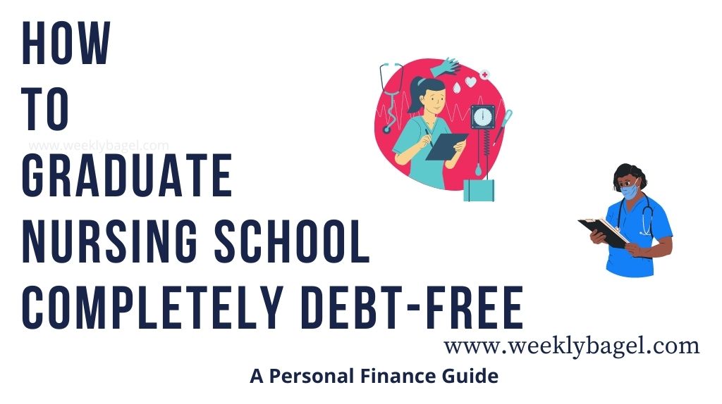 How To Graduate Nursing School Completely Debt-Free