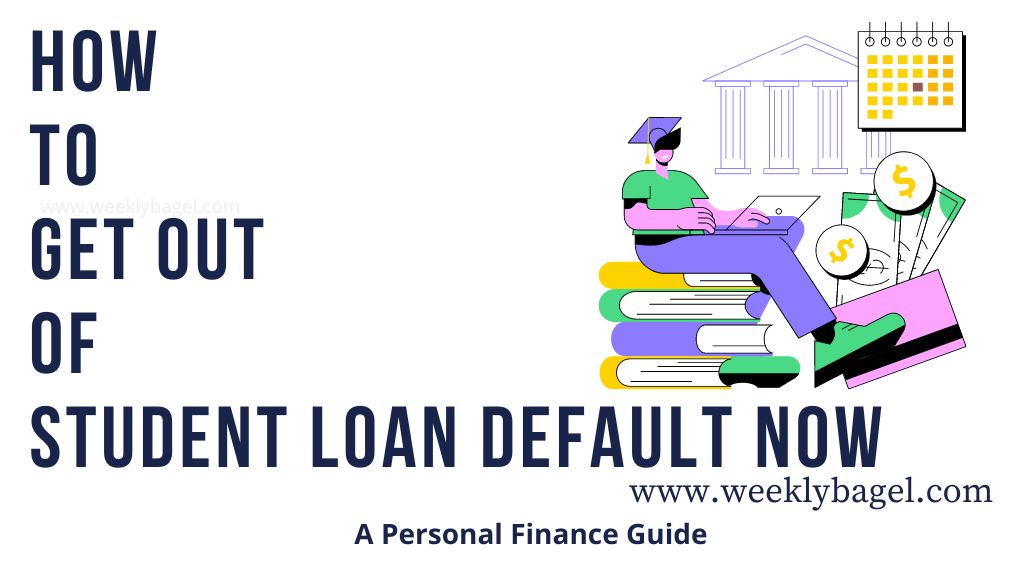 How To Get Out Of Student Loan Default
