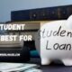 Which Student Loan Is Best For You