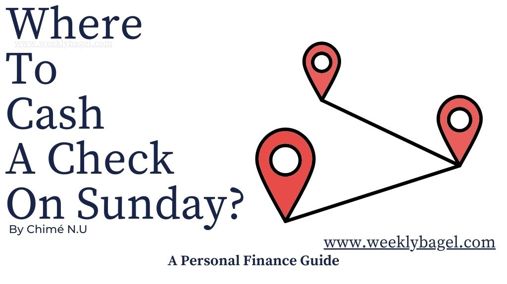 Where To Cash A Check On Sunday?