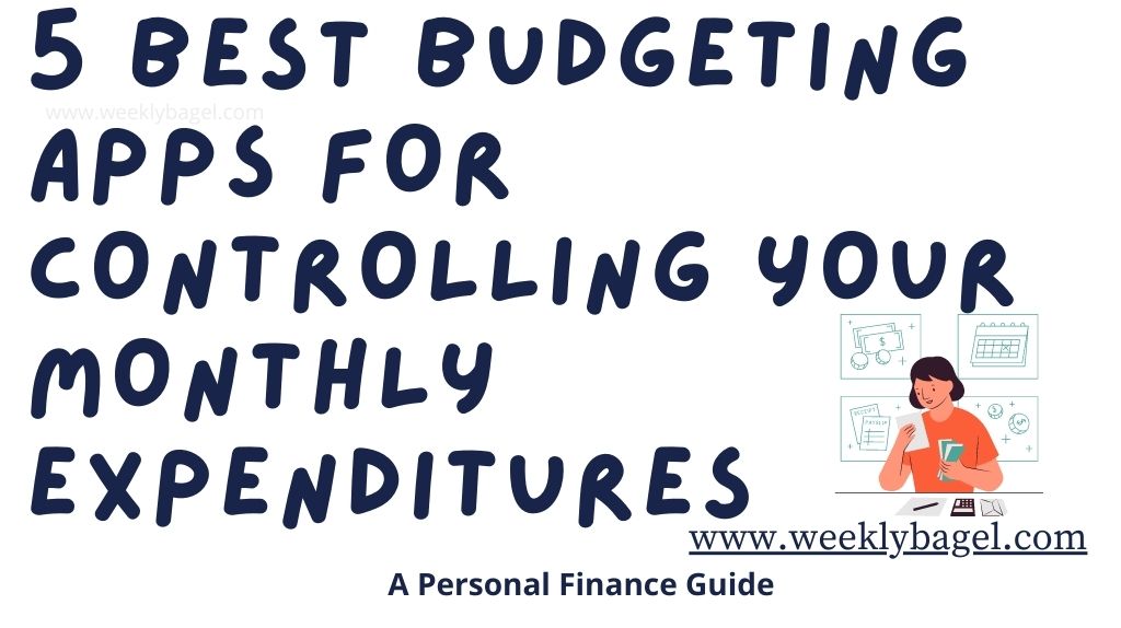 5 Best Budgeting Apps For Controlling Your Monthly Expenditures