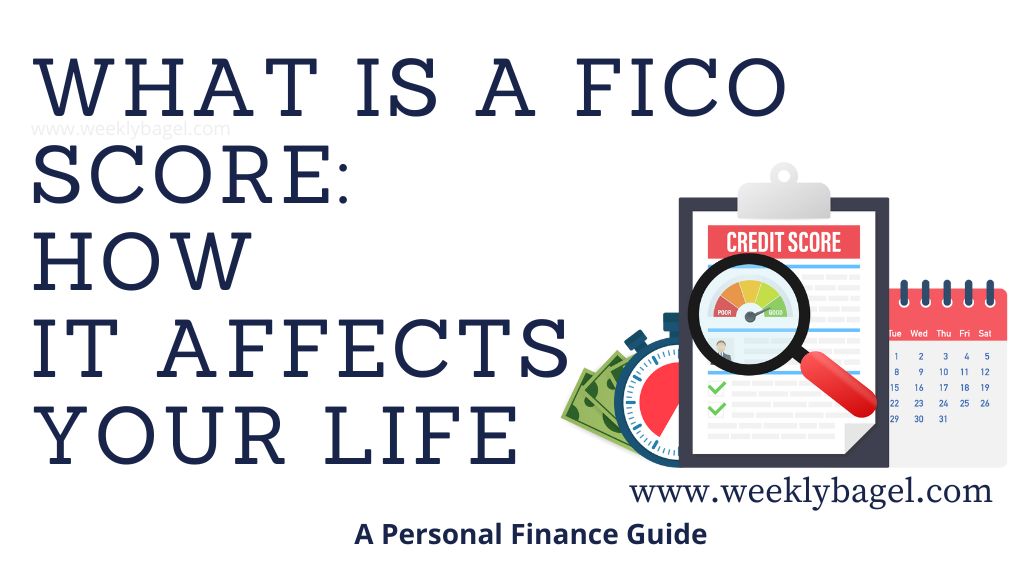 What Is A FICO Score: How It Affects Your Life