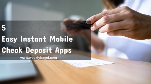 5 Easy Instant Mobile Check Deposit Apps