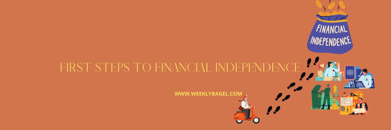 First Steps To Financial Independence