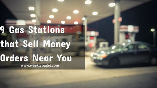 9 Gas Stations that Sell Money Orders Near You