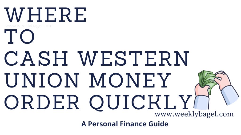 Where To Cash Western Union Money Order Quickly
