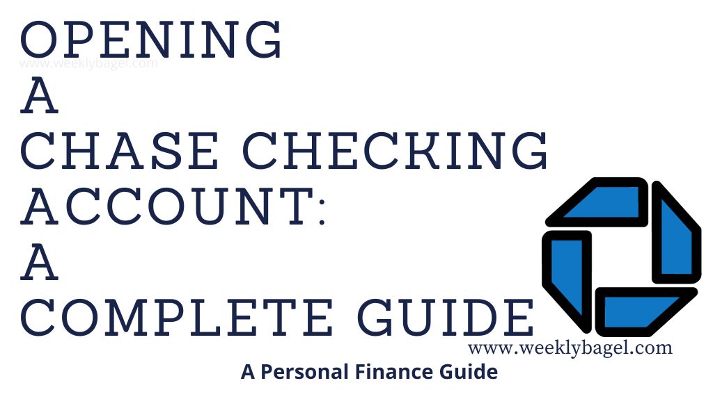 Opening A Chase Checking Account: A Complete Guide