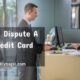 How Do I Dispute A Chase Credit Card Charge?