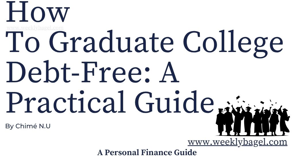How To Graduate College Debt-Free: A Practical Guide
