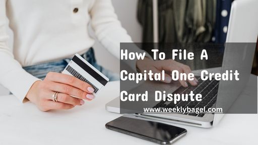 How To File A Capital One Credit Card Dispute