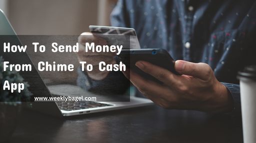 How To Send Money From Chime To Cash App
