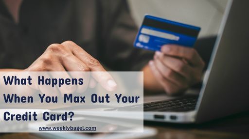 What Happens When You Max Out Your Credit Card?