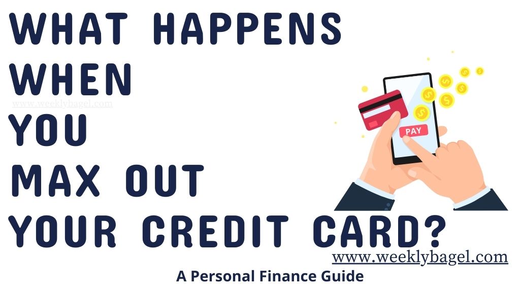 What Happens When You Max Out Your Credit Card?