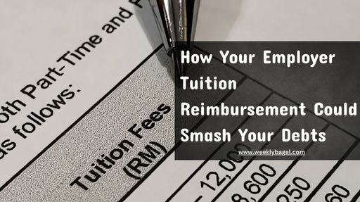 How Your Employer Tuition Reimbursement Could Smash Your Debts