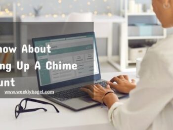 What To Know About Setting Up A Chime Account