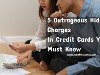 5 Outrageous Hidden Charges In Credit Cards You Must Know