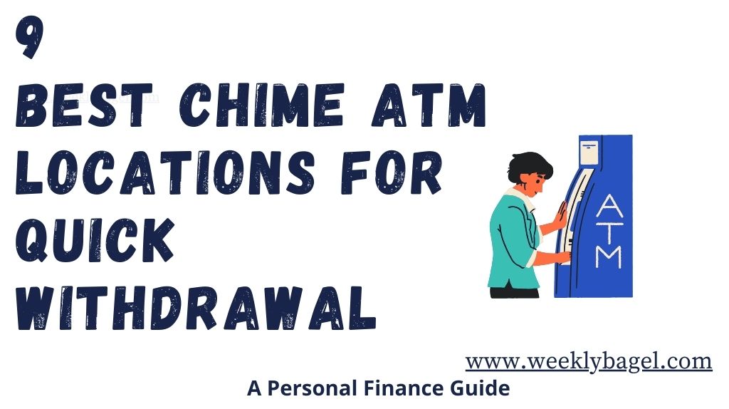 9 Best Chime ATM Locations For Quick Withdrawal