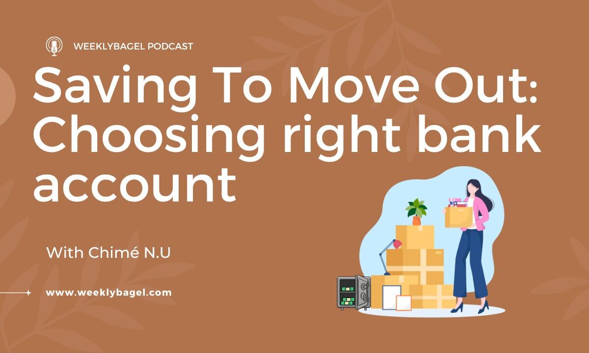 Saving To Move Out: Choosing right bank account