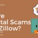 Are there Rental Scams On Zillow?