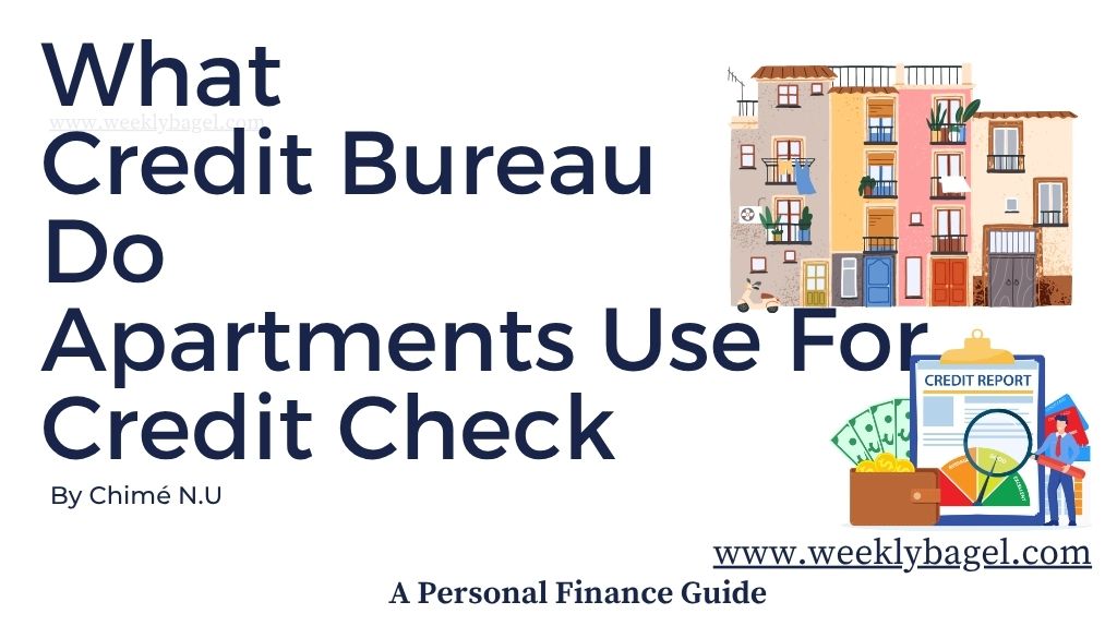 What Credit Bureau Do Apartments Use For Credit Check