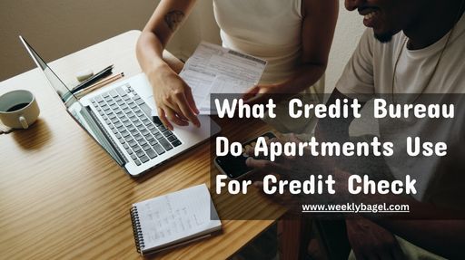 What Credit Bureau Do Apartments Use For Credit Check