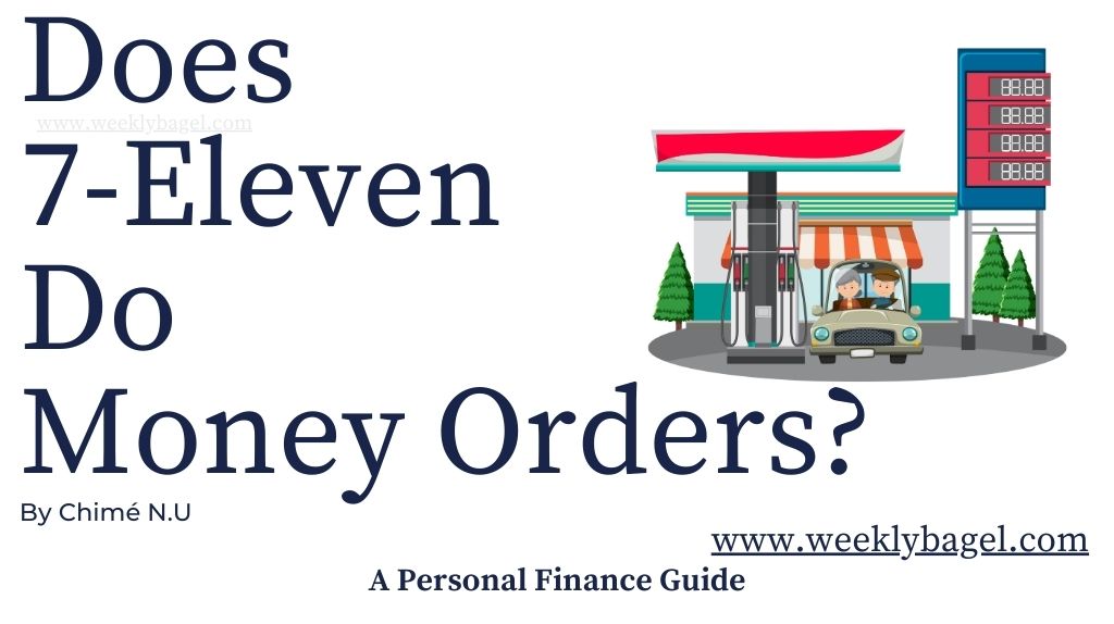Does 7-Eleven Do Money Orders?