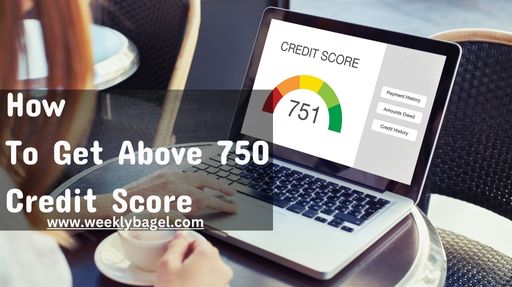 How To Get Above 750 Credit Score