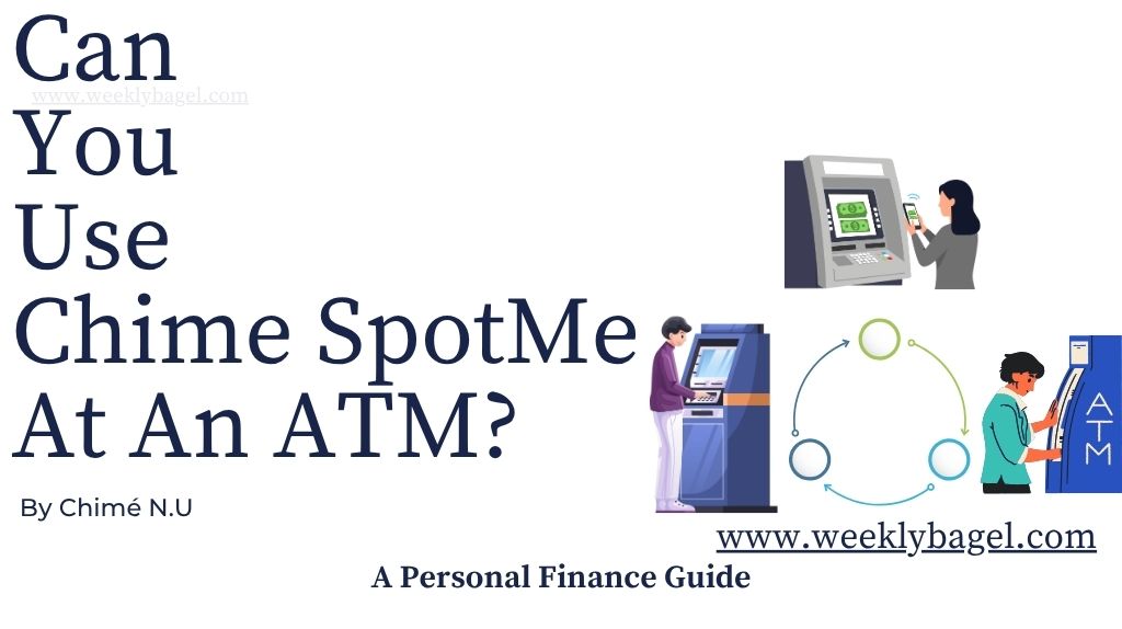 Can You Use Chime SpotMe At An ATM?