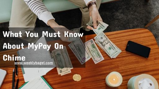 What You Must Know About MyPay On Chime