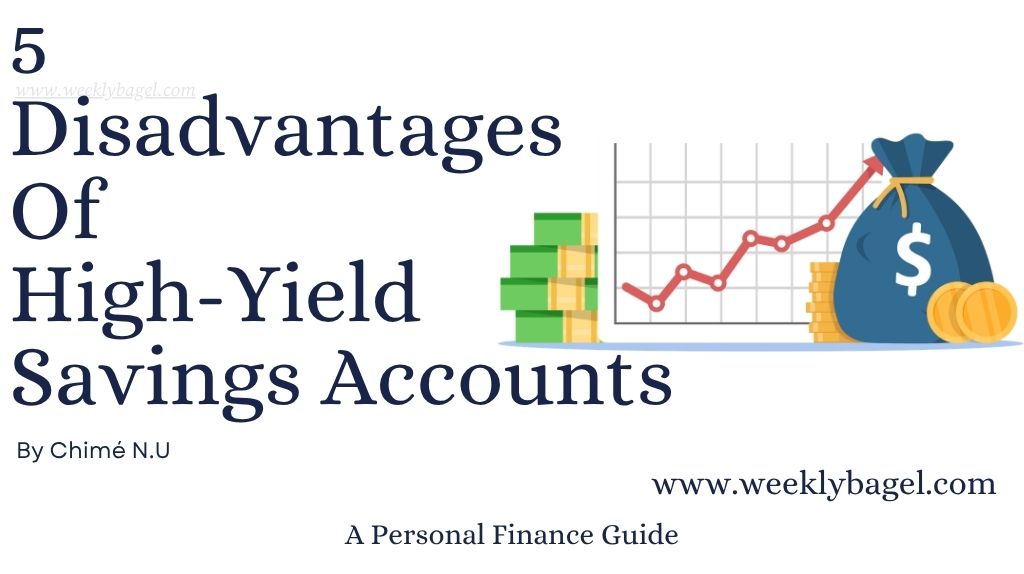 Disadvantages Of High-Yield Savings Accounts