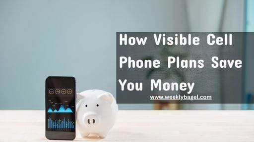 How Visible Cell Phone Plans Save You Money