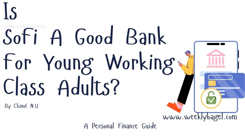 Is SoFi A Good Bank