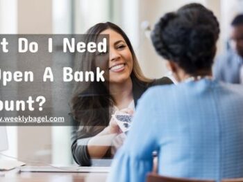 What Do I Need To Open A Bank Account?